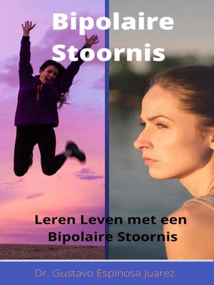 cover image of Bipolaire Stoornis  Leren Leven met een Bipolaire Stoornis